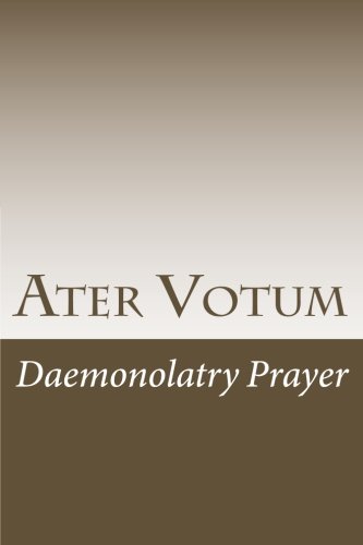 Ater Votum: Daemonolatry Prayer (Cambridge Studies in Linguistics (Paperback)) von CreateSpace Independent Publishing Platform